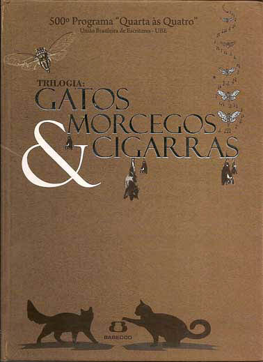 Gatos, morcegos e cigarras